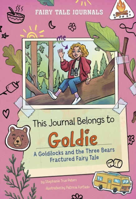 This Journal Belongs to Goldie : A Goldilocks and the Three Bears Fractured Fairy Tale-9781398261136