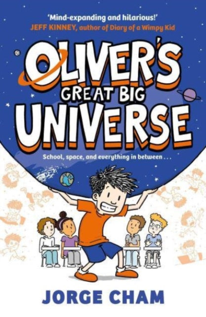Oliver's Great Big Universe : the laugh-out-loud new illustrated series about school, space and everything in between! 9781398520219