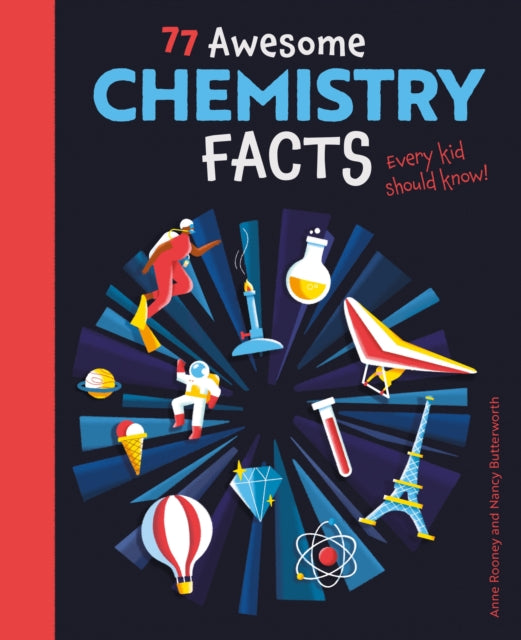 77 Awesome Chemistry Facts Every Kid Should Know! 9781398821934