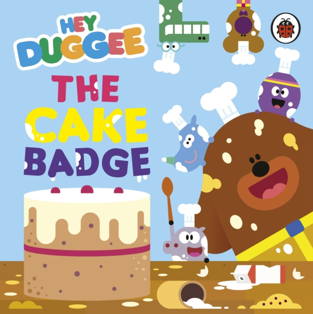 Hey Duggee: The Cake Badge 9781405959995