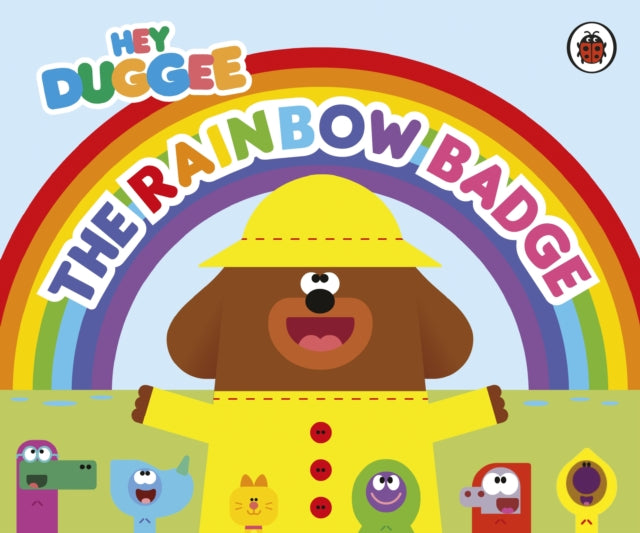 Hey Duggee: The Rainbow Badge 9781405960335