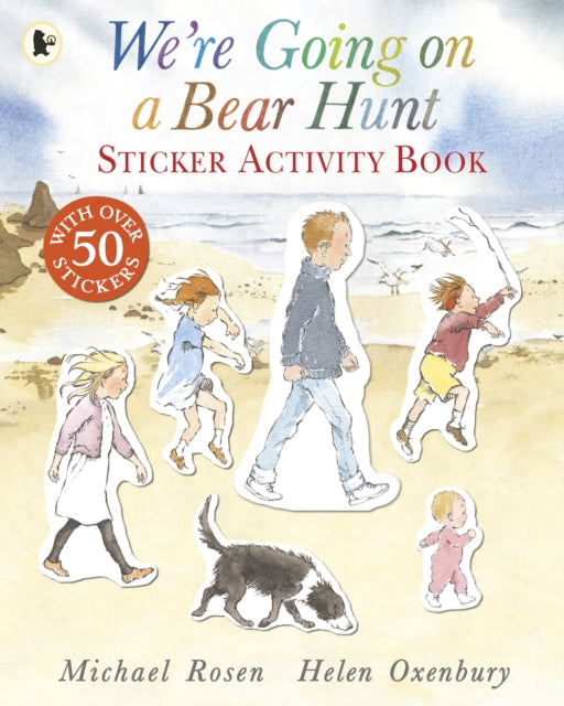 We're Going on a Bear Hunt Sticker Activity Book : Inspired by the bestselling classic family favourite picture book perfect for reading aloud this activity book had over 50 stickers! 9781406361926