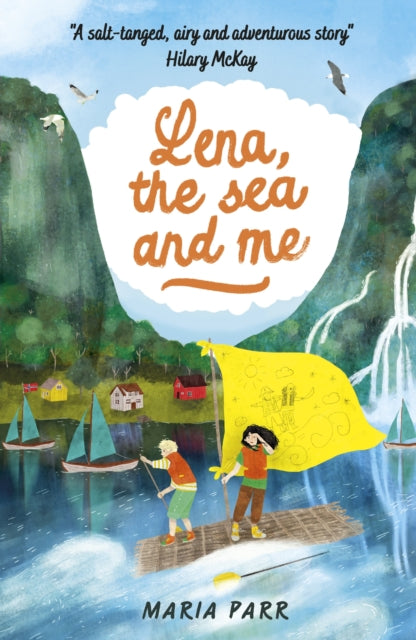 Lena, the Sea and Me 9781406383409