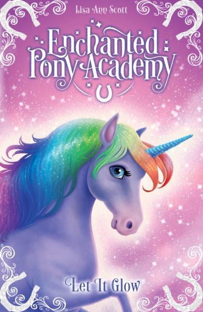 Enchanted Pony Academy - #3 Let It Glow-9781407179995