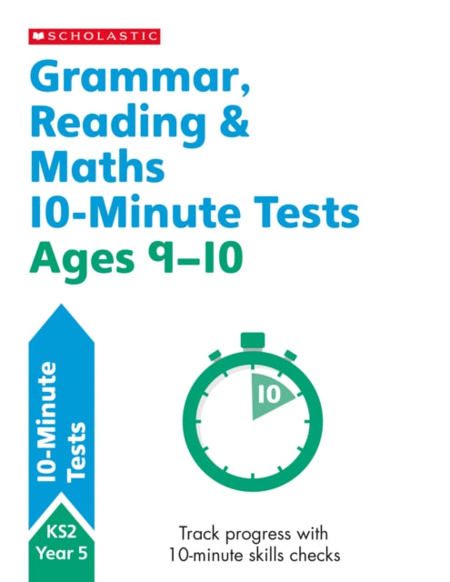 Grammar, Reading & Maths 10-Minute Tests Ages 9-10-9781407183169