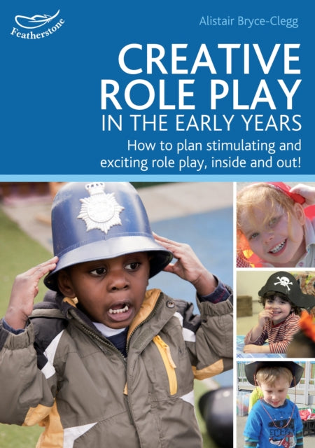 Creative Role Play in the Early Years 9781408155479