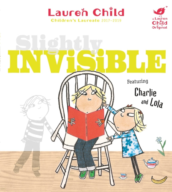 Charlie and Lola: Slightly Invisible 9781408307922