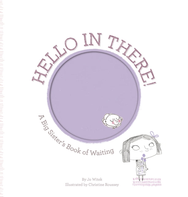 Hello in There! : A Big Sister's Book of Waiting 9781419703713