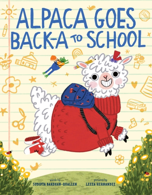 Alpaca Goes Back-a to School : A Picture Book 9781419773907