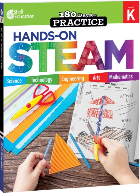 180 DaysT: Hands-On STEAM for Grade K : Practice, Assess, Diagnose 9781425825270