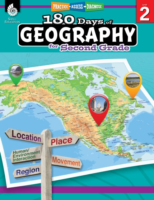180 DaysT: Geography for Second Grade : Practice, Assess, Diagnose 9781425833039