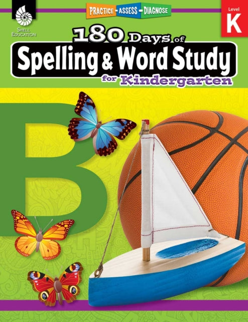 180 DaysT: Spelling and Word Study for Kindergarten : Practice, Assess, Diagnose 9781425833084