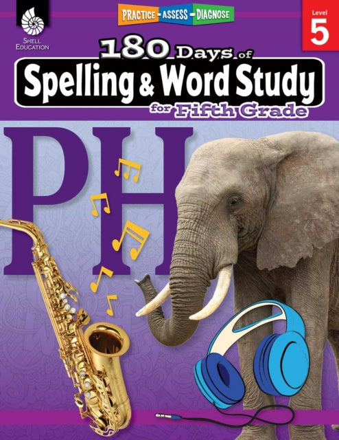 180 DaysT: Spelling and Word Study for Fifth Grade : Practice, Assess, Diagnose 9781425833138
