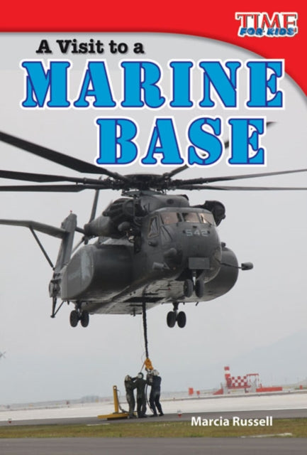 A Visit to a Marine Base 9781433336096