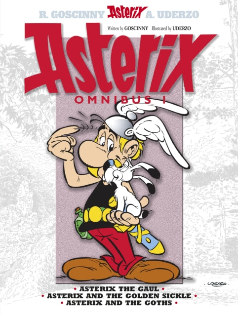 Asterix: Asterix Omnibus 1 : Asterix The Gaul, Asterix and The Golden Sickle, Asterix and The Goths 9781444004236