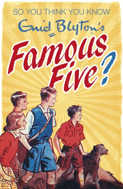 So You Think You Know: Enid Blyton's Famous Five 9781444921663