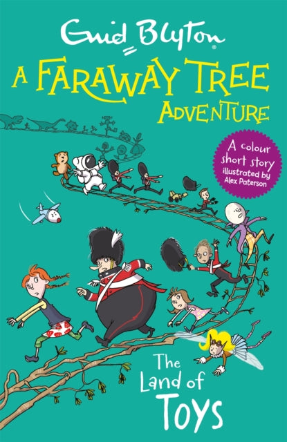 A Faraway Tree Adventure: The Land of Toys : Colour Short Stories 9781444959901