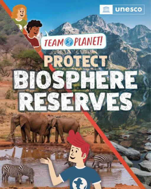Team Planet!: Protect Biosphere Reserves 9781445189987