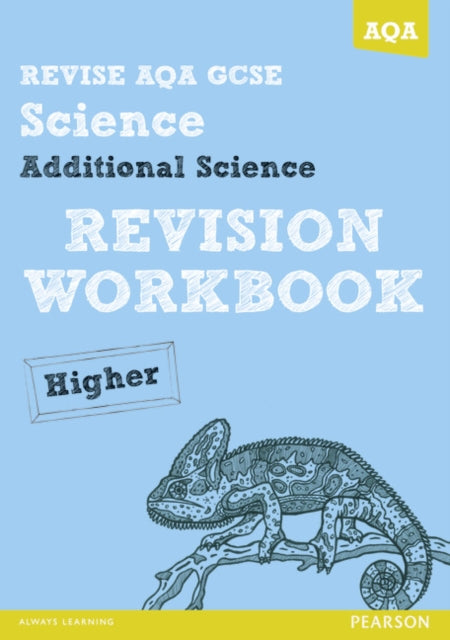 REVISE AQA: GCSE Additional Science A Revision Workbook Higher 9781447942474
