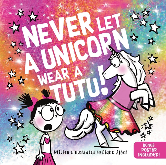 Never Let a Unicorn Wear a Tutu 9781464259234