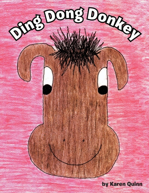 Ding Dong Donkey 9781469187983