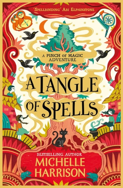 A Tangle of Spells : Bring the magic home with the bestselling Pinch of Magic Adventures 9781471183881
