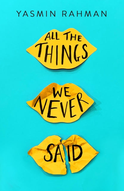 All the Things We Never Said 9781471408298