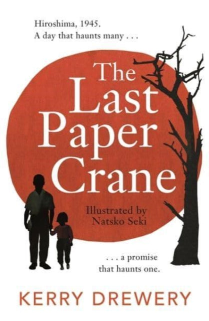 The Last Paper Crane 9781471413537
