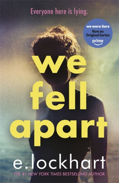 We Fell Apart : Return to the world of the TikTok sensation, We Were Liars 9781471419683