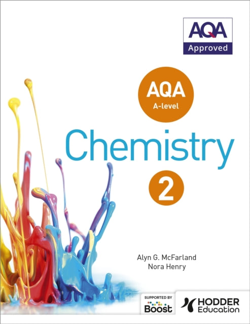 AQA A Level Chemistry Student Book 2 9781471807701
