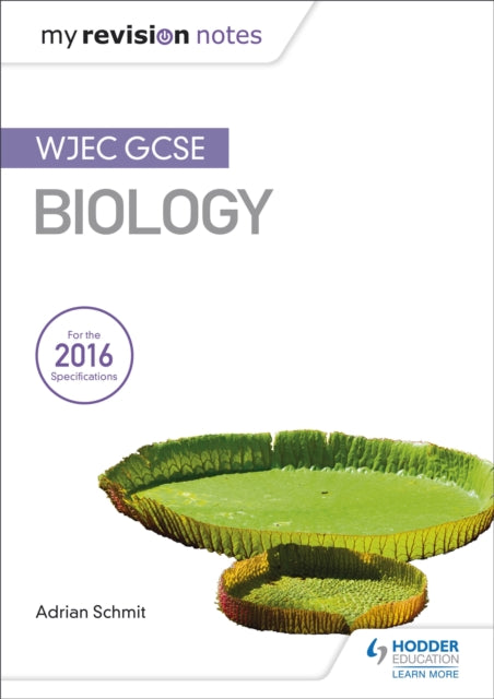 My Revision Notes: WJEC GCSE Biology 9781471883507