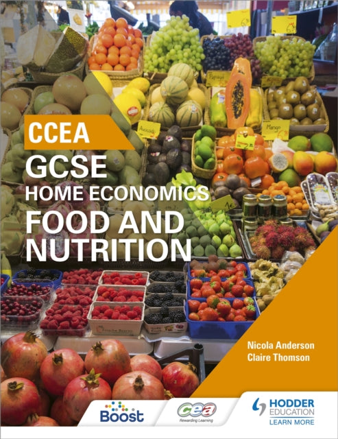 CCEA GCSE Home Economics: Food and Nutrition 9781471894848