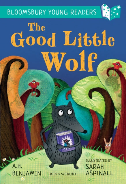 The Good Little Wolf: A Bloomsbury Young Reader : Turquoise Book Band 9781472970732