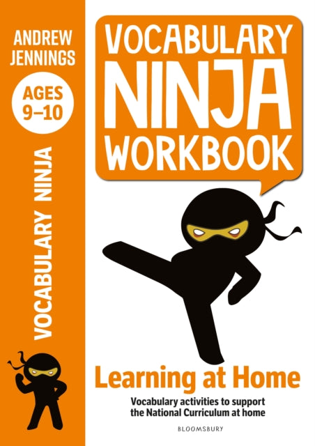 Vocabulary Ninja Workbook for Ages 9-10 : Vocabulary activities to support catch-up and home learning 9781472980991