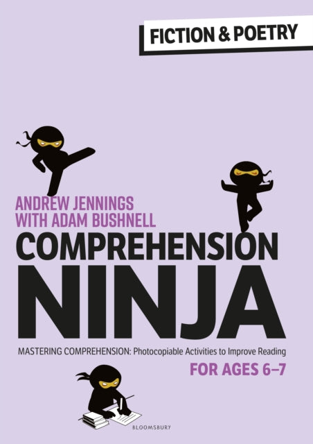 Comprehension Ninja for Ages 6-7: Fiction & Poetry : Comprehension worksheets for Year 2 9781472989833