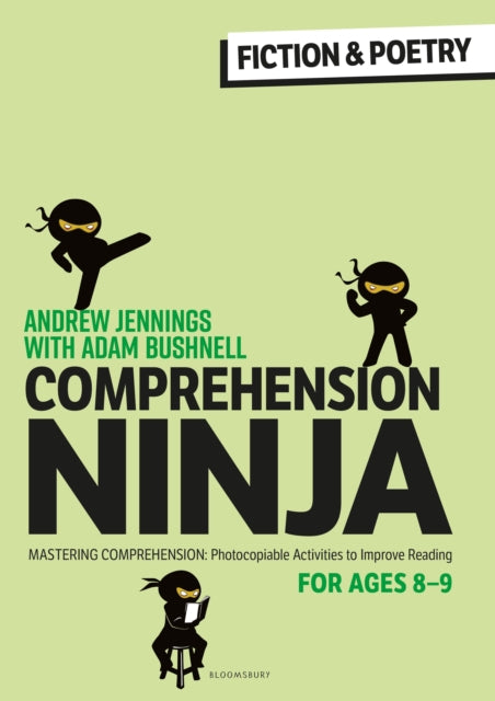 Comprehension Ninja for Ages 8-9: Fiction & Poetry : Comprehension worksheets for Year 4 9781472989871