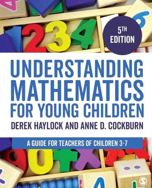 Understanding Mathematics for Young Children : A Guide for Teachers of Children 3-7 9781473953512