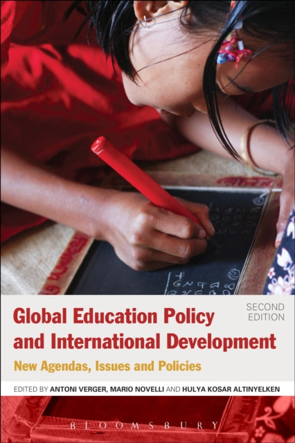 Global Education Policy and International Development : New Agendas, Issues and Policies 9781474296014