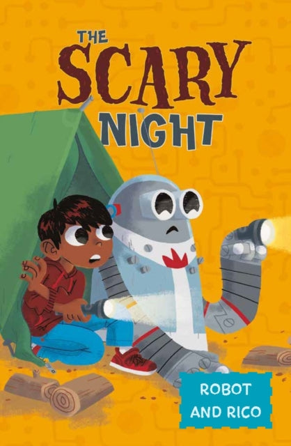 The Scary Night : A Robot and Rico Story 9781474791786