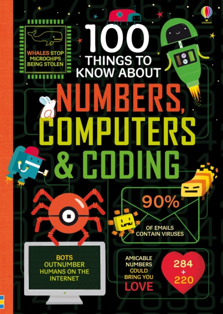100 Things to Know About Numbers, Computers & Coding 9781474942997