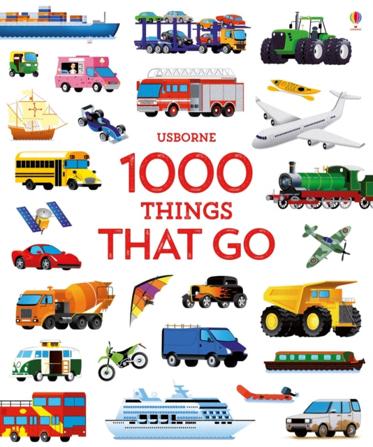 1000 Things That Go 9781474951357