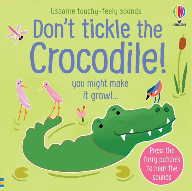 Don't Tickle the Crocodile! 9781474981330