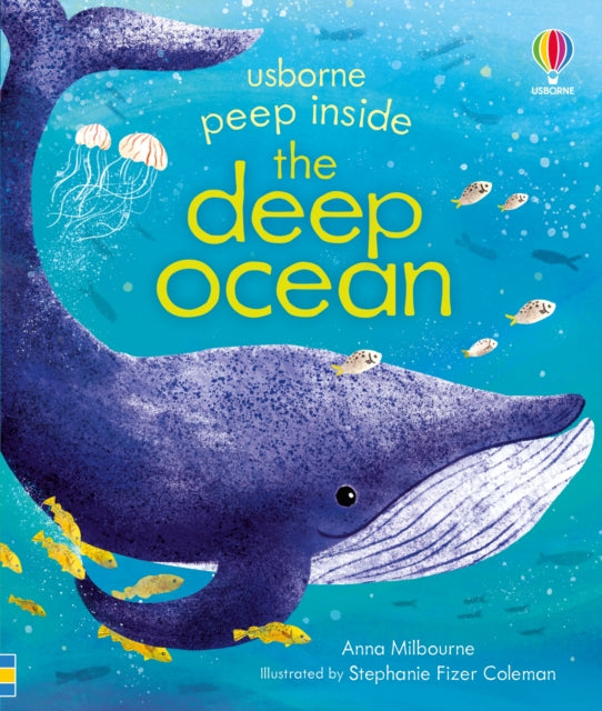 Peep Inside the Deep Ocean 9781474986328