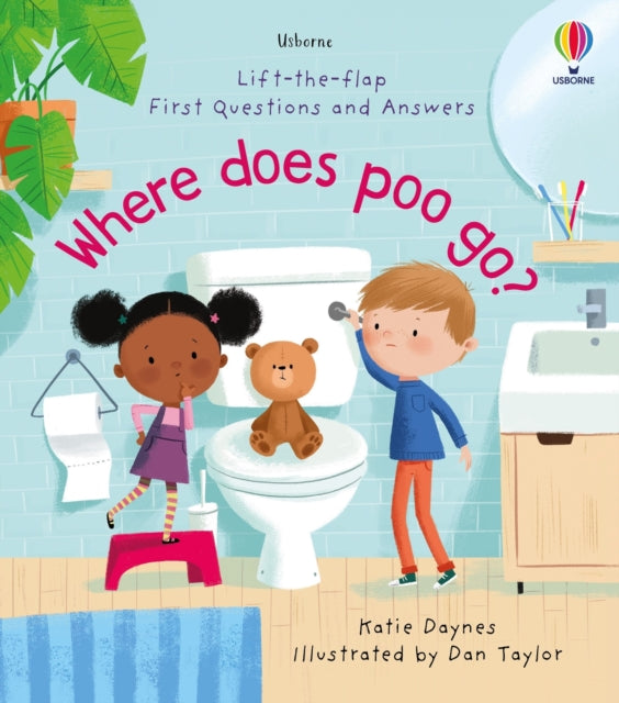 First Questions and Answers: Where Does Poo Go? 9781474986434
