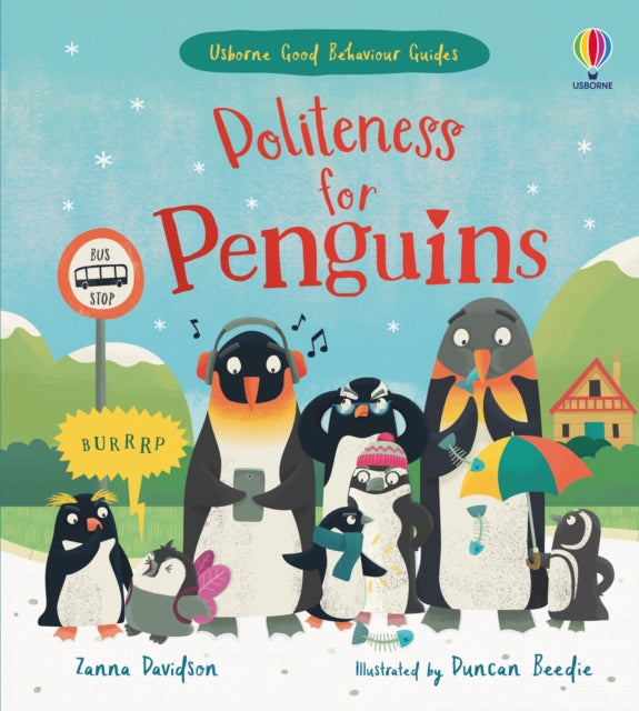 Politeness for Penguins : A kindness and empathy book for children 9781474998550