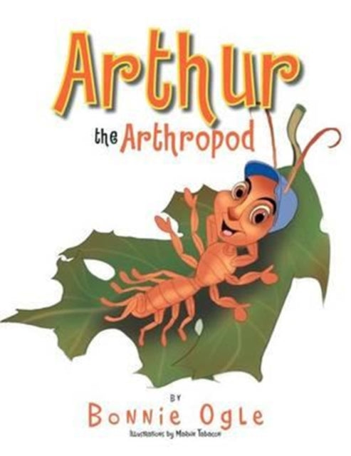 Arthur the Arthropod 9781477114247