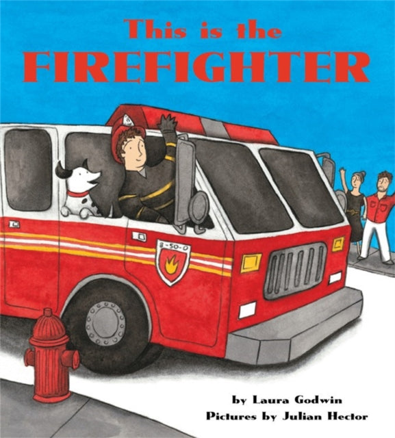 This is the Firefighter-9781484707333