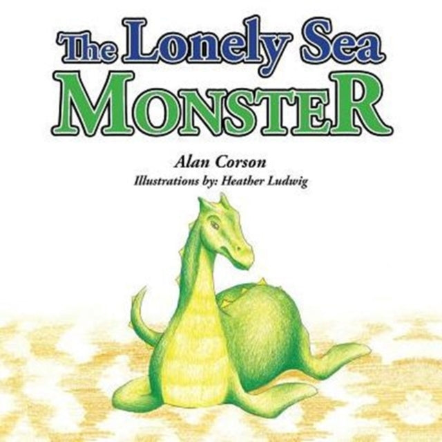 The Lonely Sea Monster 9781490710556
