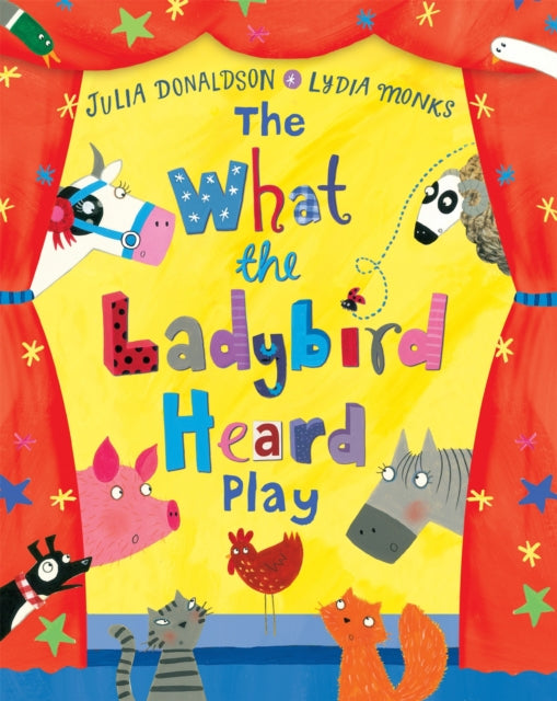 The What the Ladybird Heard Play 9781509824779