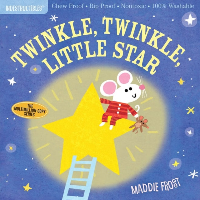 Indestructibles: Twinkle, Twinkle, Little Star : Chew Proof ? Rip Proof ? Nontoxic ? 100% Washable (Book for Babies, Newborn Books, Safe to Chew)-9781523505111